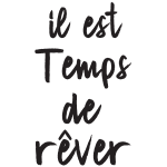 sticker-citation-il-est-temps-de-rever-ambiance-sticker-JER_0108.png